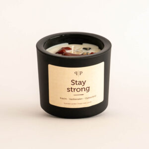 Stay strong - Kracht/vastberaden/opbeurend